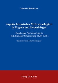 Aspekte historischer Mehrsprachigkeit in Ungarn und Siebenbürgen