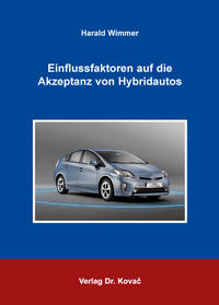 Einflussfaktoren auf die Akzeptanz von Hybridautos