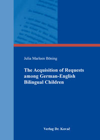 The Acquisition of Requests among German-English Bilingual Children