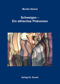 Schweigen – Ein ethisches Phänomen