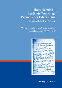 Hans Herzfeld – Der Erste Weltkrieg: Persönliches Erleben und historisches Forschen