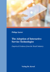 The Adoption of Interactive Service Technologies
