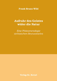 Aufruhr des Geistes wider die Natur