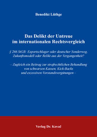 Das Delikt der Untreue im internationalen Rechtsvergleich