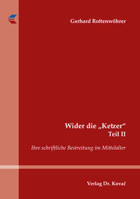 Wider die „Ketzer“ Teil II