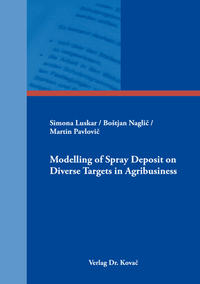 Modelling of Spray Deposit on Diverse Targets in Agribusiness
