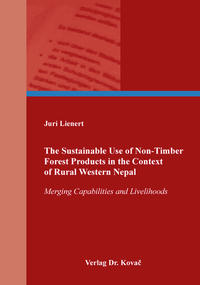 The Sustainable Use of Non-Timber Forest Products in the Context of Rural Western Nepal