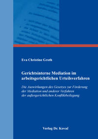 Gerichtsinterne Mediation im arbeitsgerichtlichen Urteilsverfahren