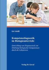 Kompetenzdiagnostik im Biologieunterricht