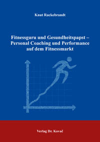 Fitnessguru und Gesundheitspapst – Personal Coaching und Performance auf dem Fitnessmarkt