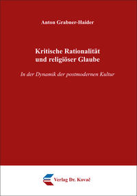 Kritische Rationalität und religiöser Glaube