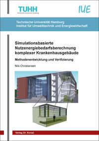Simulationsbasierte Nutzenergiebedarfsberechnung komplexer Krankenhausgebäude