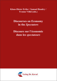 Discourses on Economy in the Spectators / Discours sur l’économie dans les spectateurs