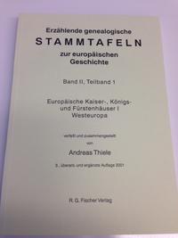 Erzählende genealogische Stammtafeln zur europäischen Geschichte / Erzählende genealogische Stammtafeln zur europäischen Geschichte