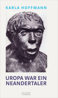 Uropa war ein Neandertaler