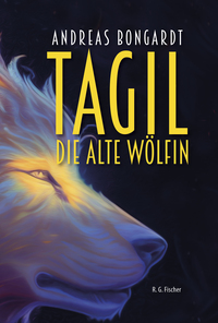 Cover-Abbildung für Tagil, die alte Wölfin (Hardcover) (99999---978-3-8301-9382-1)