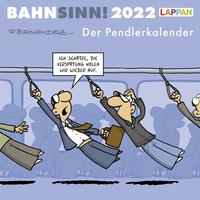 Bahnsinn! Der Pendlerkalender 2022: Tischkalender mit Cartoon-Postkarten