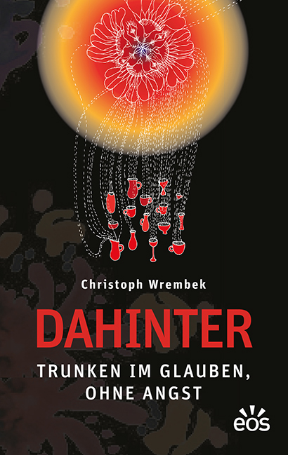 Cover-Abbildung für Dahinter - Trunken im Glauben, ohne Angst (Softcover/Paperback) (99999---978-3-8306-3124-8)