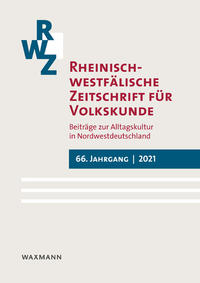 Rheinisch-Westfälische Zeitschrift für Volkskunde 66 (2021)