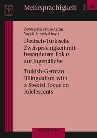 Deutsch-Türkische Zweisprachigkeit mit besonderem Fokus auf Jugendliche