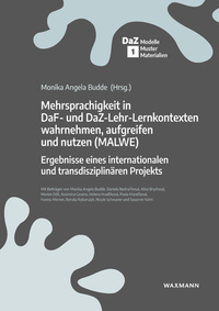 Cover-Abbildung für Mehrsprachigkeit in DaF- und DaZ-Lehr-Lernkontexten wahrnehmen, aufgreifen und nutzen (MALWE) (Softcover/Paperback) (99999---978-3-8309-4962-6)