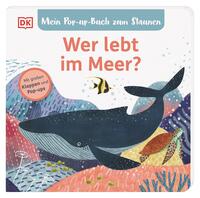 Mein Pop-up-Buch zum Staunen. Wer lebt im Meer?