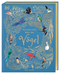 Cover-Abbildung für Wundervolle Welt der Vögel (Hardcover) (99999---978-3-8310-5114-4)
