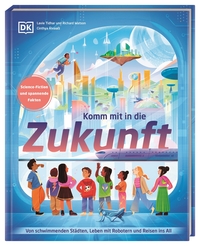 Cover-Abbildung für Komm mit in die Zukunft (Hardcover) (99999---978-3-8310-5131-1)