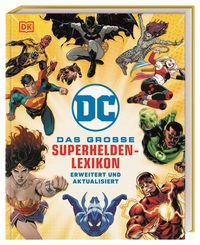 Cover-Abbildung für DC Comics Das große Superhelden-Lexikon (Hardcover) (99999---978-3-8310-5207-3)