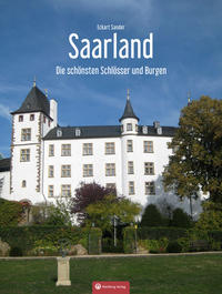 Saarland - Die schönsten Schlösser und Burgen - Cover