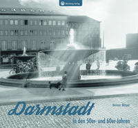 Darmstadt in den 50er- und 60er-Jahren