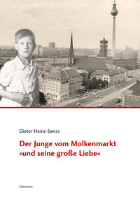 Der Junge vom Molkenmarkt »und seine große Liebe«