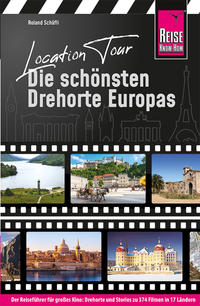 Location Tour – Die schönsten Drehorte Europas