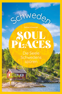 Soul Places Schweden – Die Seele Schwedens spüren