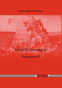 Deutsche Grammatik. Übungsbuch II