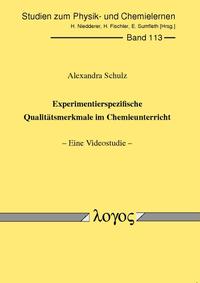 Experimentierspezifische Qualitätsmerkmale im Chemieunterricht