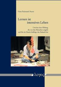 Lernen ist intensives Leben