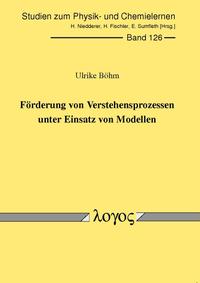 Förderung von Verstehensprozessen unter Einsatz von Modellen