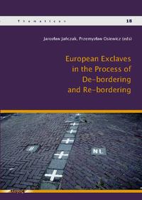 European Exclaves in the Process of De-bordering and Re-bordering