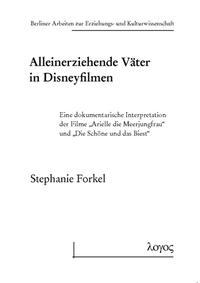 Alleinerziehende Väter in Disneyfilmen