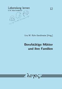 Berufstätige Mütter und ihre Familien