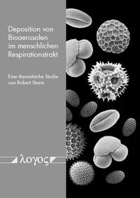Deposition von Bioaerosolen im menschlichen Respirationstrakt