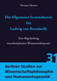 Die Allgemeine Systemtheorie bei Ludwig von Bertalanffy