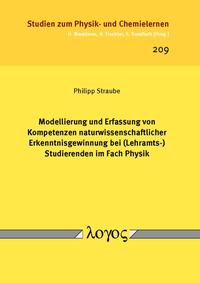 Modellierung und Erfassung von Kompetenzen naturwissenschaftlicher Erkenntnisgewinnung bei (Lehramts-) Studierenden im Fach Physik