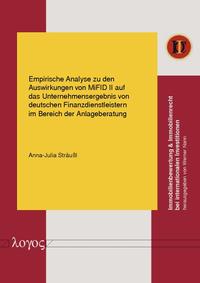 Empirische Analyse zu den Auswirkungen von MiFID II auf das Unternehmensergebnis von deutschen Finanzdienstleistern im Bereich der Anlageberatung