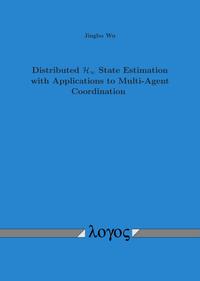 Distributed H-infinity State Estimation with Applications to Multi-Agent Coordination