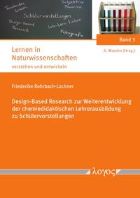 Design-Based Research zur Weiterentwicklung der chemiedidaktischen Lehrerausbildung zu Schülervorstellungen