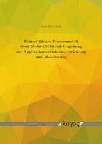 Echtzeitfähiges Prozessmodell einer Motor-Prüfstand-Umgebung zur Applikationsverfahrensentwicklung und -absicherung