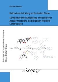 Methodenentwicklung an der festen Phase: Kombinatorische Abspaltung immobilisierter pseudo-Oxazolone als biologisch relevante Leitstrukturen