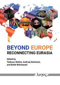 Beyond Europe - Reconnecting Eurasia